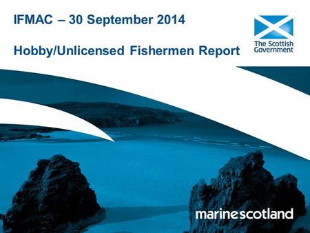 IFMAC – 30 September 2014 Hobby/Unlicensed Fishermen Report.