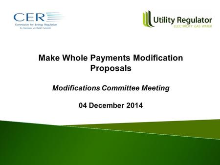 Make Whole Payments Modification Proposals Modifications Committee Meeting 04 December 2014.