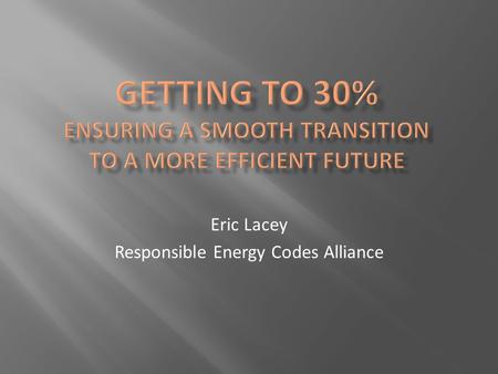 Getting to 30% Ensuring a Smooth Transition to a More Efficient Future