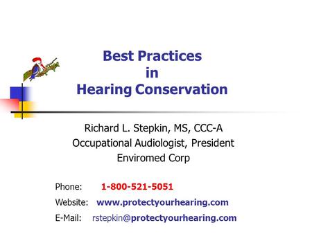 Best Practices in Hearing Conservation