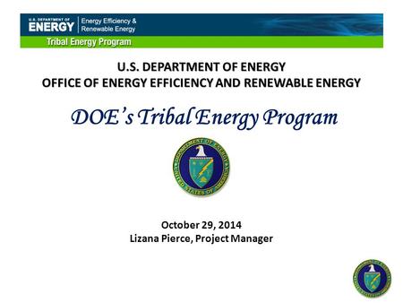 U.S. DEPARTMENT OF ENERGY OFFICE OF ENERGY EFFICIENCY AND RENEWABLE ENERGY U.S. DEPARTMENT OF ENERGY OFFICE OF ENERGY EFFICIENCY AND RENEWABLE ENERGY DOE’s.