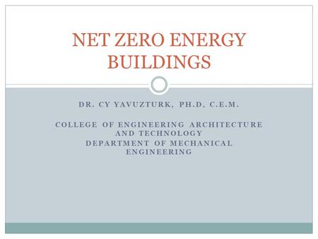 NET ZERO ENERGY BUILDINGS