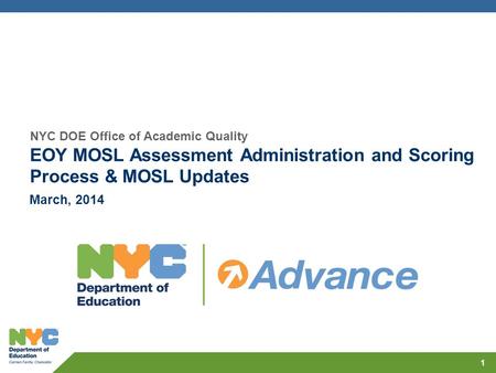 EOY MOSL Assessment Administration and Scoring Process & MOSL Updates
