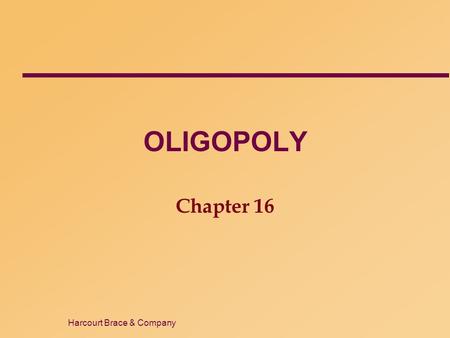 OLIGOPOLY Chapter 16 1.