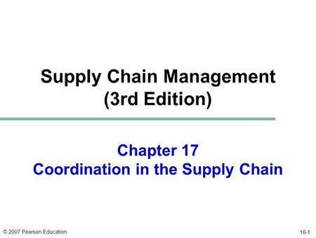 Chapter 17 Coordination in the Supply Chain