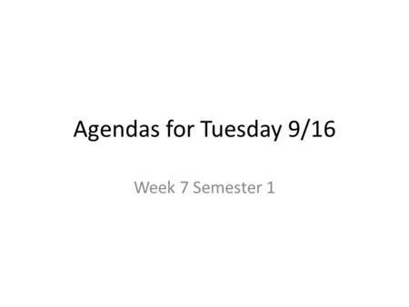 Agendas for Tuesday 9/16 Week 7 Semester 1. Juniors 9/16/14 1.Warm-up: vocabulary 2.Recap of Native American and Puritan literature and beliefs (fill.