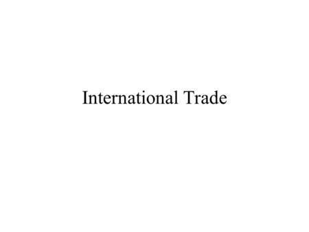 International Trade. D S Pe Pt P Q Different Effects between Import Quotas and Import Tariffs Quota government of the importing country, government of.
