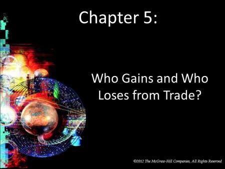 Who Gains and Who Loses from Trade?