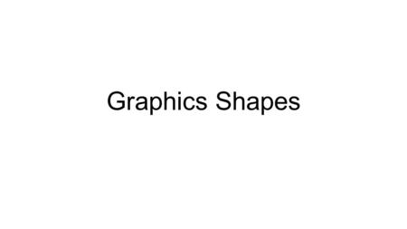 Graphics Shapes. Setup for using graphics You have to import the graphics library You can use either “import graphics” or “from graphics import *” or.