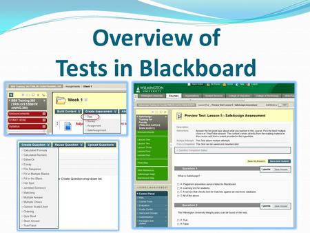 Overview of Tests in Blackboard. Benefits of Blackboard Testing.