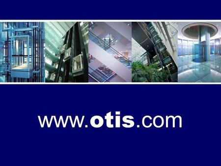 Www. otis.com. An Innovation for the New Millennium.