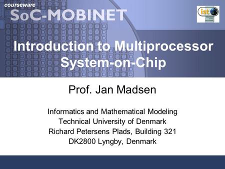 Introduction to Multiprocessor System-on-Chip