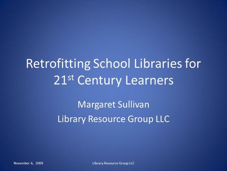 Retrofitting School Libraries for 21st Century Learners