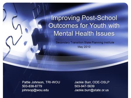 Improving Post-School Outcomes for Youth with Mental Health Issues Improving Post-School Outcomes for Youth with Mental Health Issues Secondary Transition.