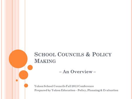 School Councils & Policy Making