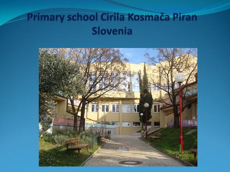 Welcome to our school ! A view from the school. The Adriatic sea and the school yard.