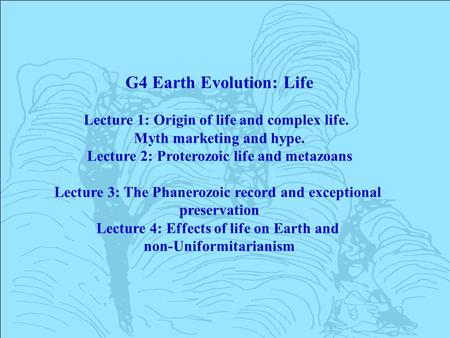 G4 Earth Evolution: Life