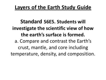 Layers of the Earth Study Guide Standard S6E5