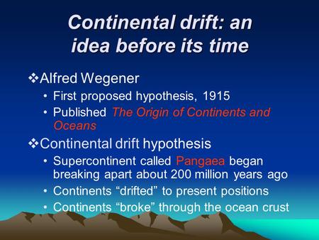 Continental drift: an idea before its time