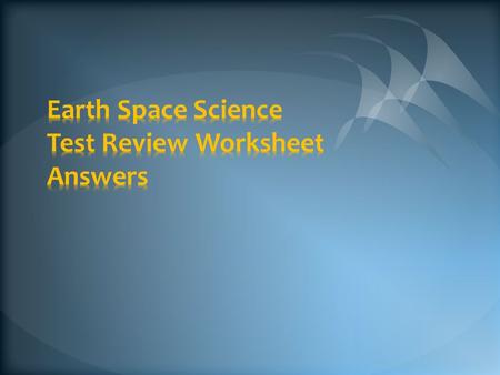 Earth Space Science Test Review Worksheet Answers