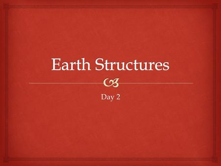 Day 2.  Earthquakes and Volcanoes   Earthquake: the violent shaking of Earth’s crust as built up energy is released.  Epicenter: point on Earth’s.