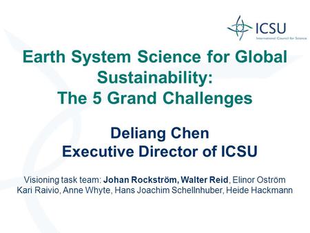 Earth System Science for Global Sustainability: The 5 Grand Challenges