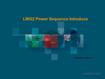 LWG2 Power Sequence Introduce