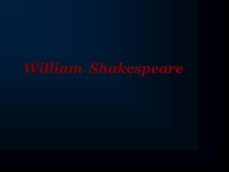 William Shakespeare. The actual date of Shakespeare's birth is not known, but, traditionally, April 23, St George's Day, has been Shakespeare's accepted.