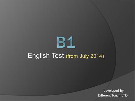 English Test (from July 2014) developed by Different Touch LTD.