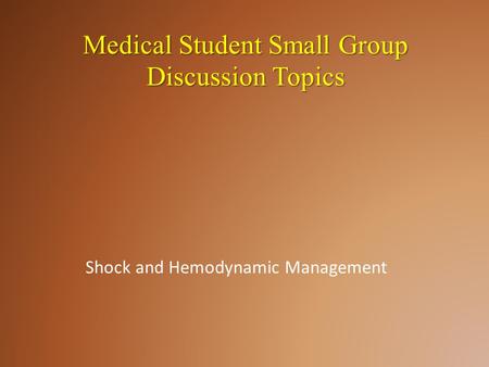 Medical Student Small Group Discussion Topics
