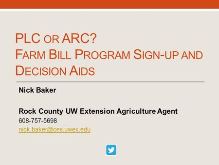 PLC or ARC? Farm Bill Program Sign-up and Decision Aids