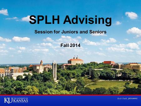 SPLH Advising Session for Juniors and Seniors Fall 2014.