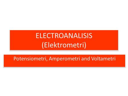 ELECTROANALISIS (Elektrometri)