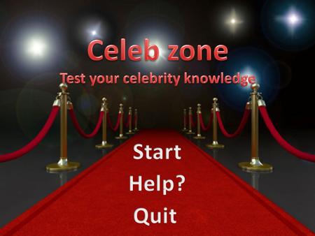 How to play the game: In this quiz you will go through three levels. In each level you would be shown a picture of a celebrity and you will have to answer.