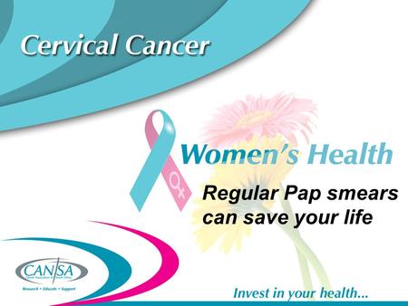 Regular Pap smears can save your life