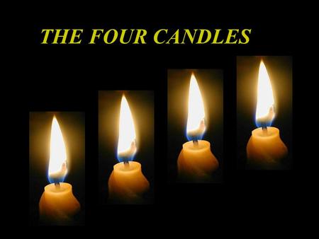 THE FOUR CANDLES.