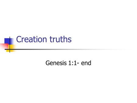 Creation truths Genesis 1:1- end Dele Oke Living Word library