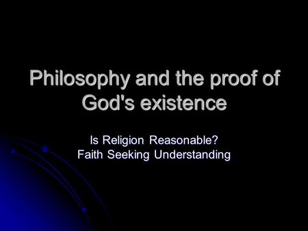 Philosophy and the proof of God's existence