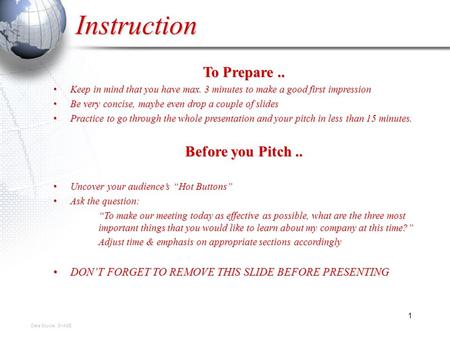 1 Instruction To Prepare.. Keep in mind that you have max. 3 minutes to make a good first impressionKeep in mind that you have max. 3 minutes to make a.