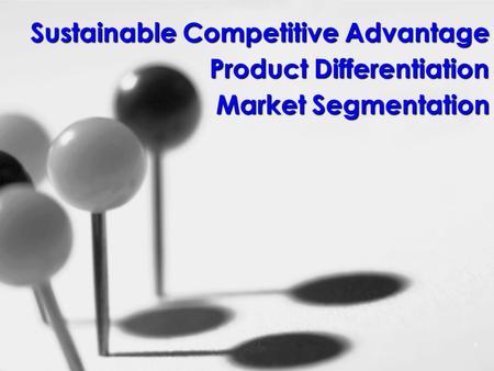 Sustainable Competitive Advantage