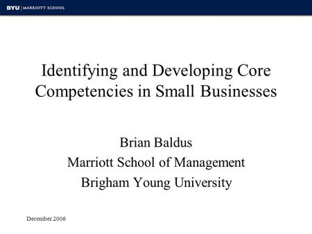 Identifying and Developing Core Competencies in Small Businesses