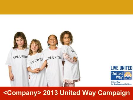 2013 United Way Campaign. StatiSTICKS The Year 2030.