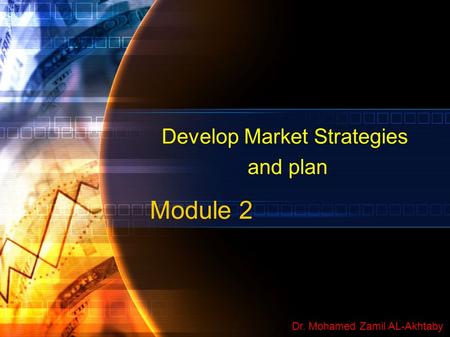 Develop Market Strategies and plan