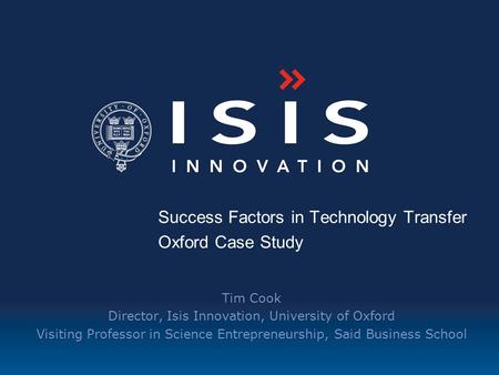 Success Factors in Technology Transfer Oxford Case Study