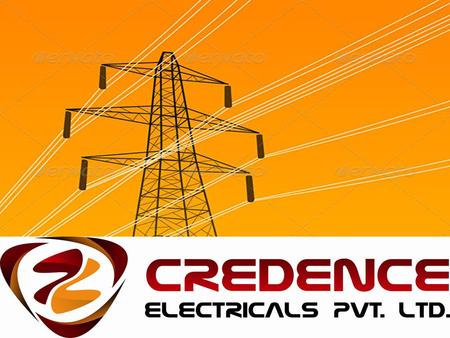 INTRODUCTION CREDENCE ELECTRICALS PVT LTD & HARDWARE SOLUTION is one of the costumer first preference and leading service providers of electrical.