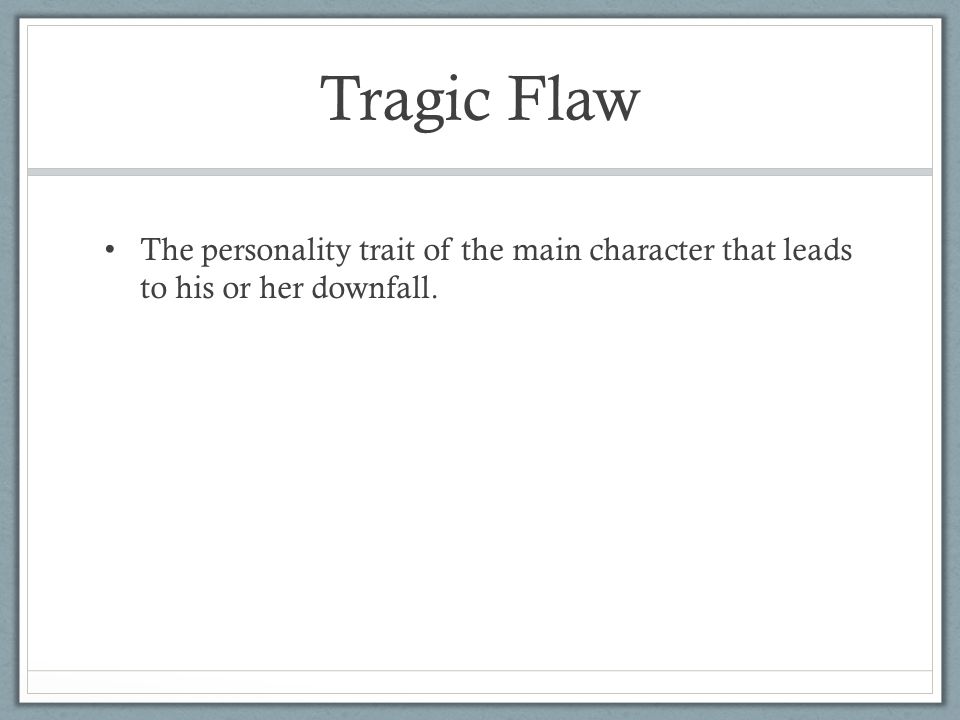 tragic flaw examples