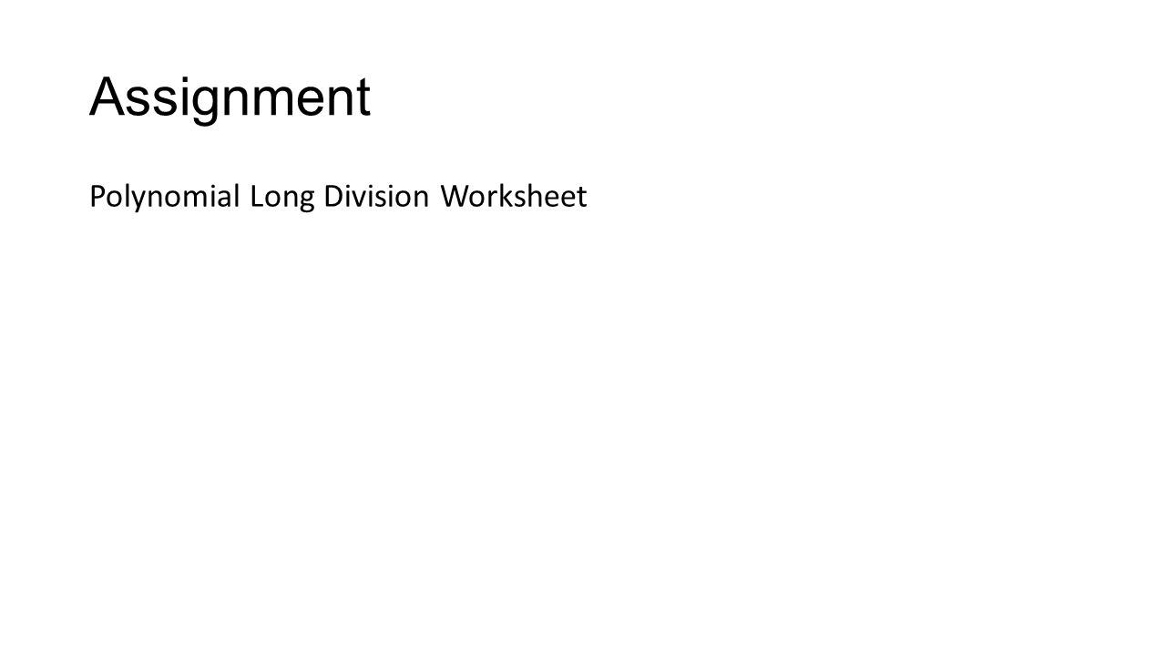 Polynomial Long Division  ppt video online download