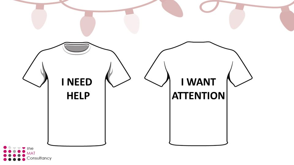 I+NEED+HELP+I+WANT+ATTENTION.jpg