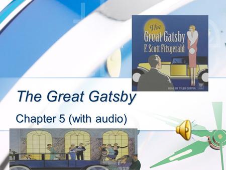 The Great Gatsby Chapter 5 (with audio).