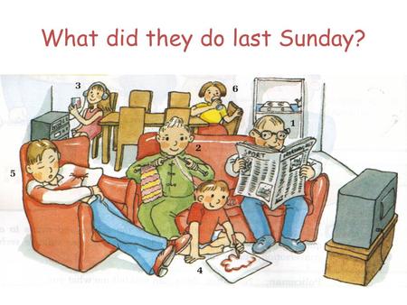 What did they do last Sunday?